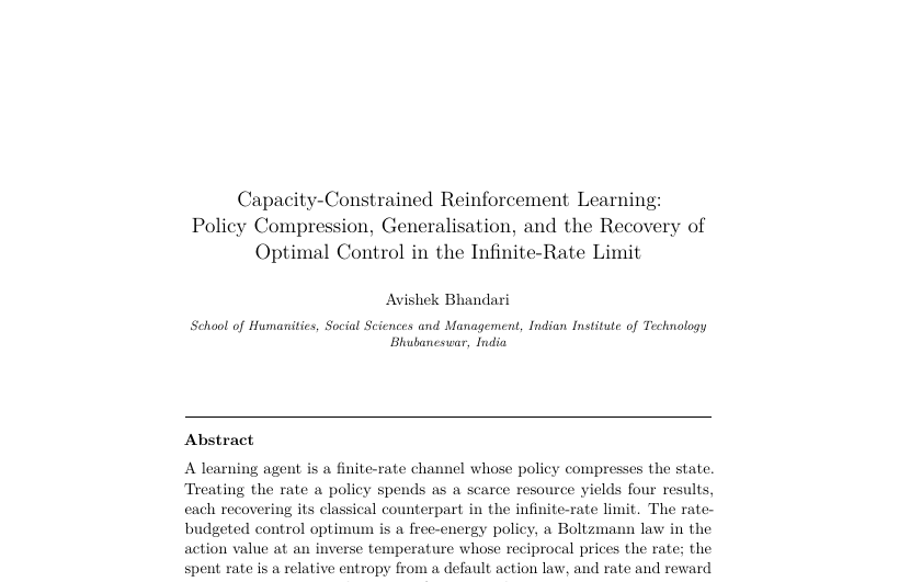 First-page preview of Capacity-Constrained Reinforcement Learning: Policy Compression, Generalisation, and the Recovery of Optimal Control in the Infinite-Rate Limit