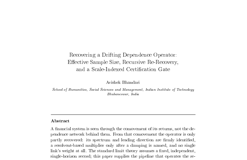 First-page preview of Recovering a Drifting Dependence Operator: Effective Sample Size, Recursive Re-Recovery: and a Scale-Indexed Certification Gate